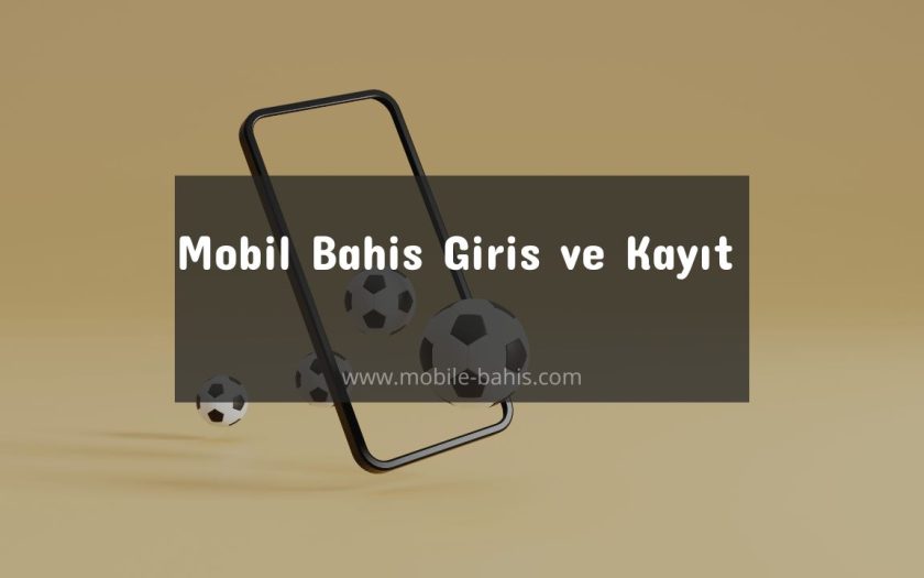 mobil bahis giriş